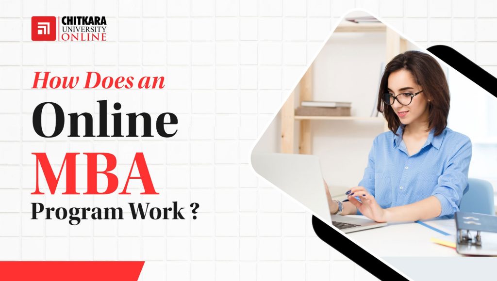 How Does An Online Mba Program Work Chitkarau Online