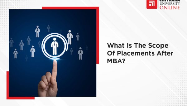 What is the Placement Scope After MBA | ChitkaraU Online