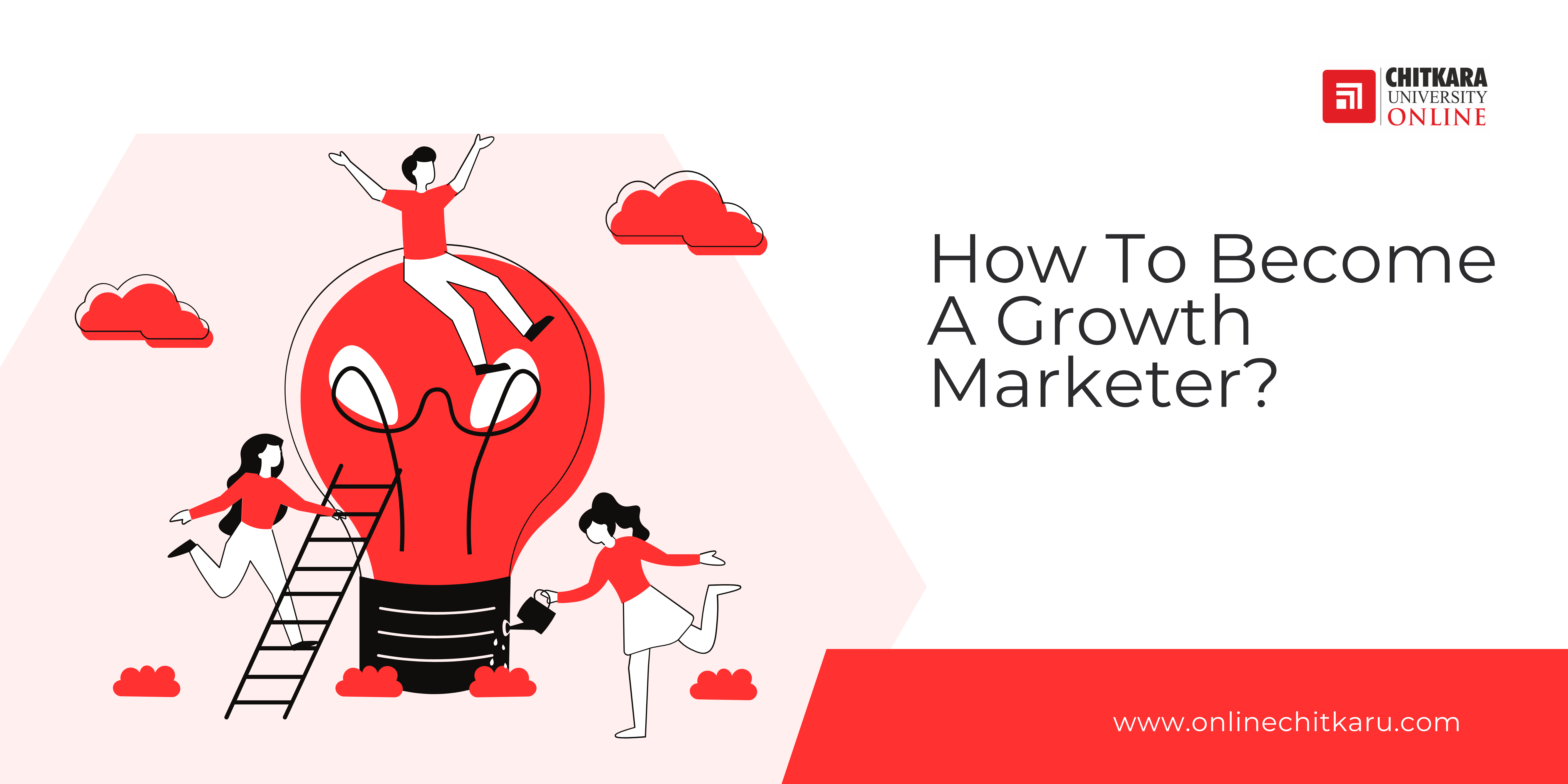 How to Become a Growth Marketer-ChitkarU Online