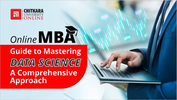 Online MBA Guide to Mastering Data Science - ChitkaraU Online