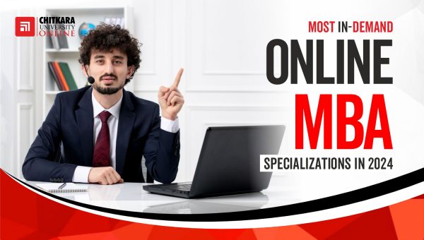 Online MBA specializations in 2024 | ChitkaraU Online