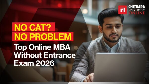 Student enrolling for an online MBA without CAT entrance exam at ChitkaraU Online in 2026