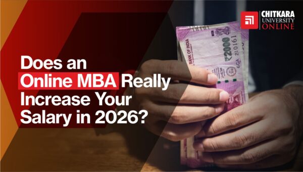 Online MBA Really Increase Your Salary ChitkaraU Online