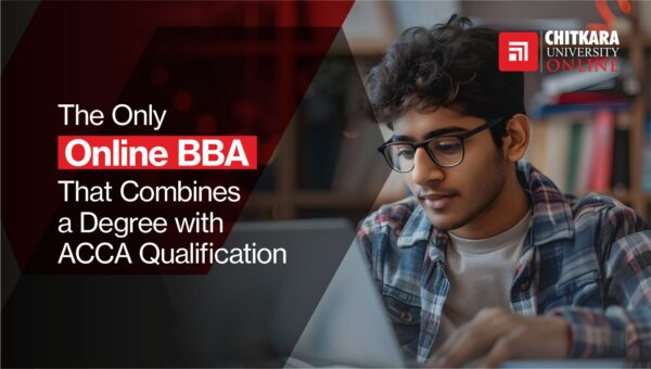 Online BBA with ACCA qualification — career benefits and program overview at ChitkaraU Online 2026