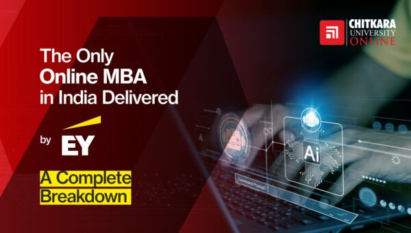 online MBA in India delivered by EY: Online MBA in Data Science and AI at ChitkaraU Online delivered in knowledge partnership with EY 2026